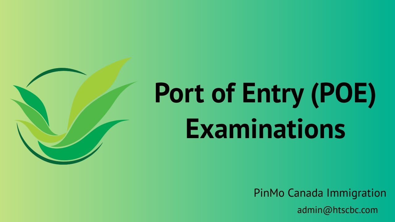 Port of Entry (POE) Examinations