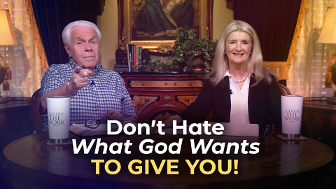 Boardroom Chat: Don’t Hate What God Wants To Give You!