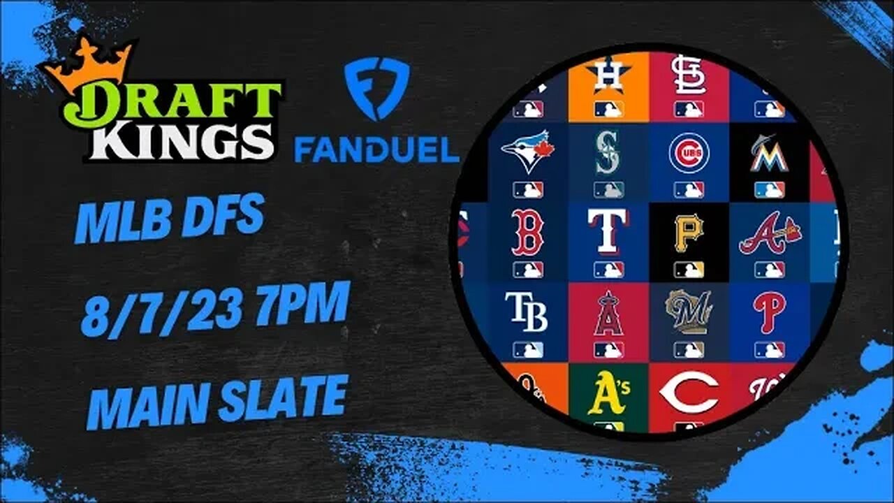 Dreams Top Picks MLB DFS Today Main Slate 8/7/23 Daily Fantasy Sports Strategy DraftKings FanDuel