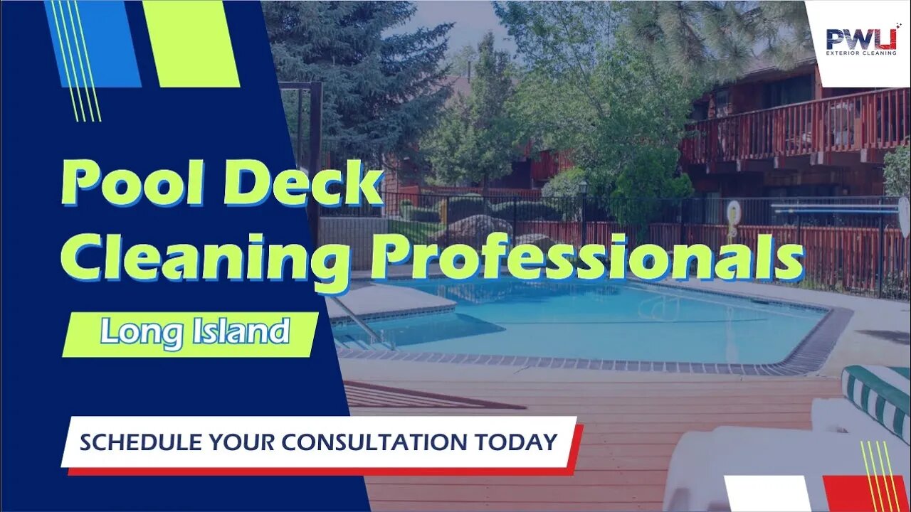 Pool Deck Cleaning Professionals Serving The Greater Long Island Area