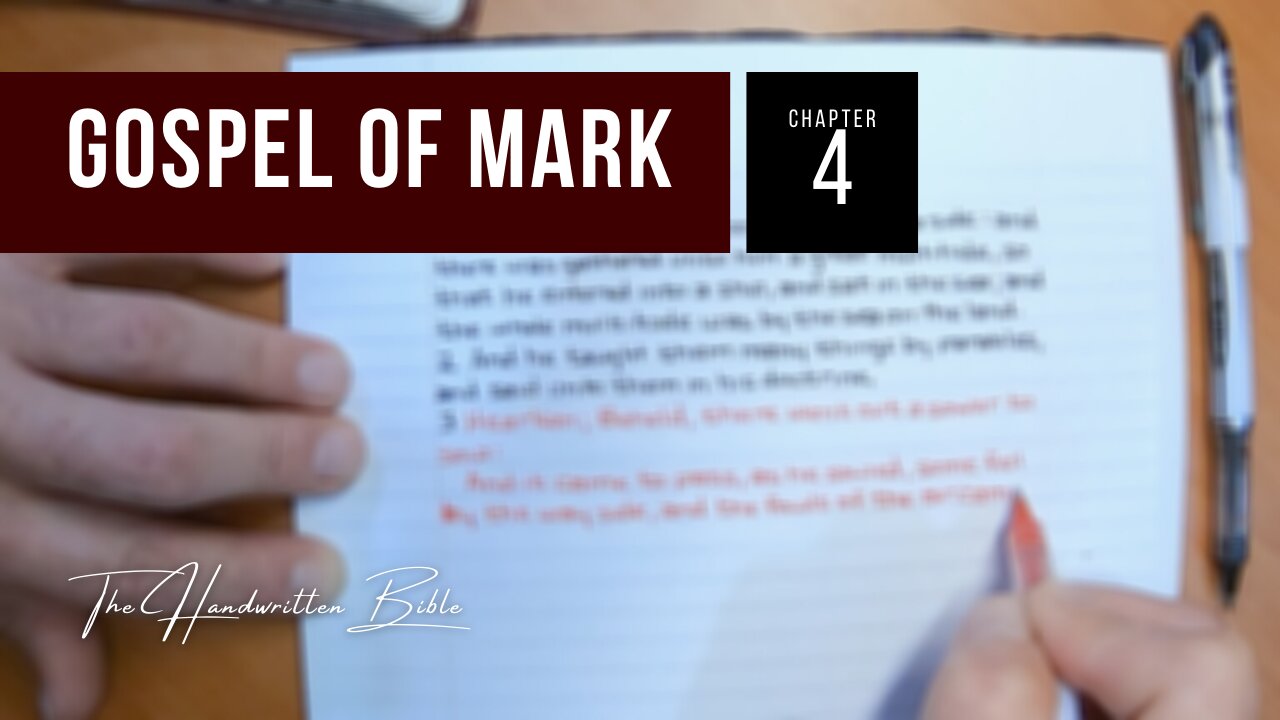 Gospel of Mark, Chapter 4 | The Handwritten Bible (English, KJV)