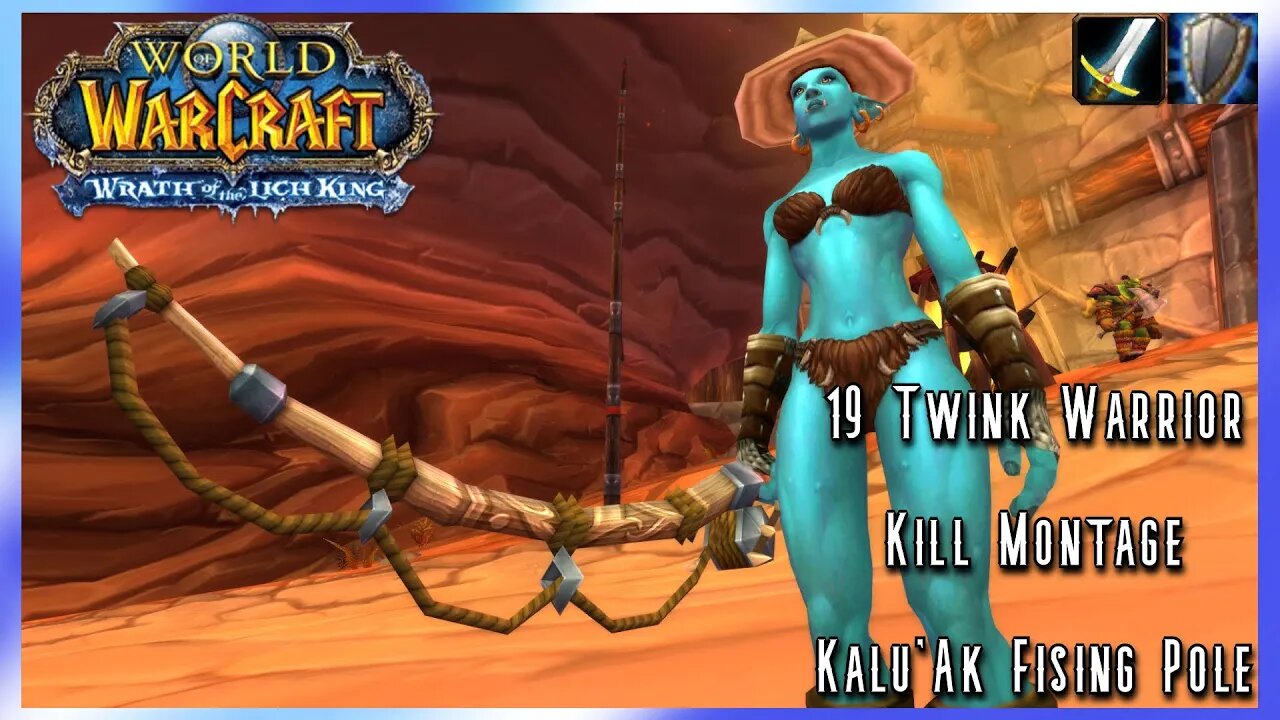 WoW WotLK Classic PvP: The Kalu'Ak Kill Montage (Prot Warrior) Level 19 Twink PvP - SPP