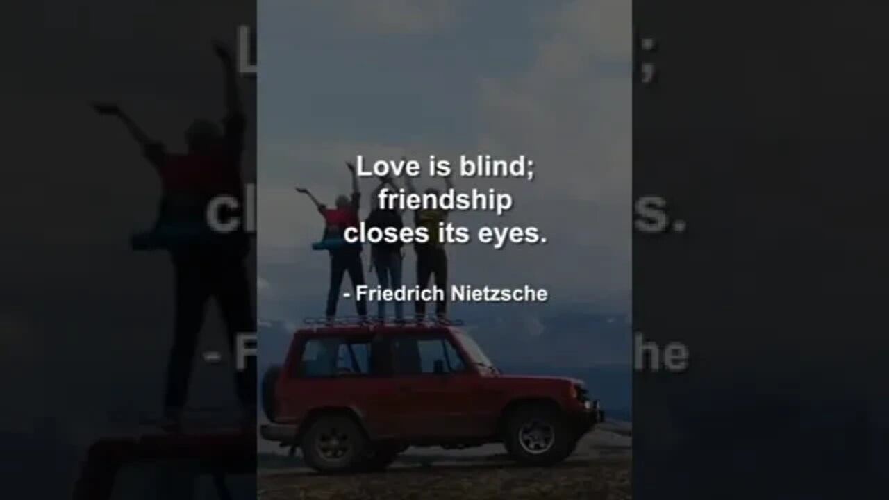 Love is blind friendship Quotes of the day in english