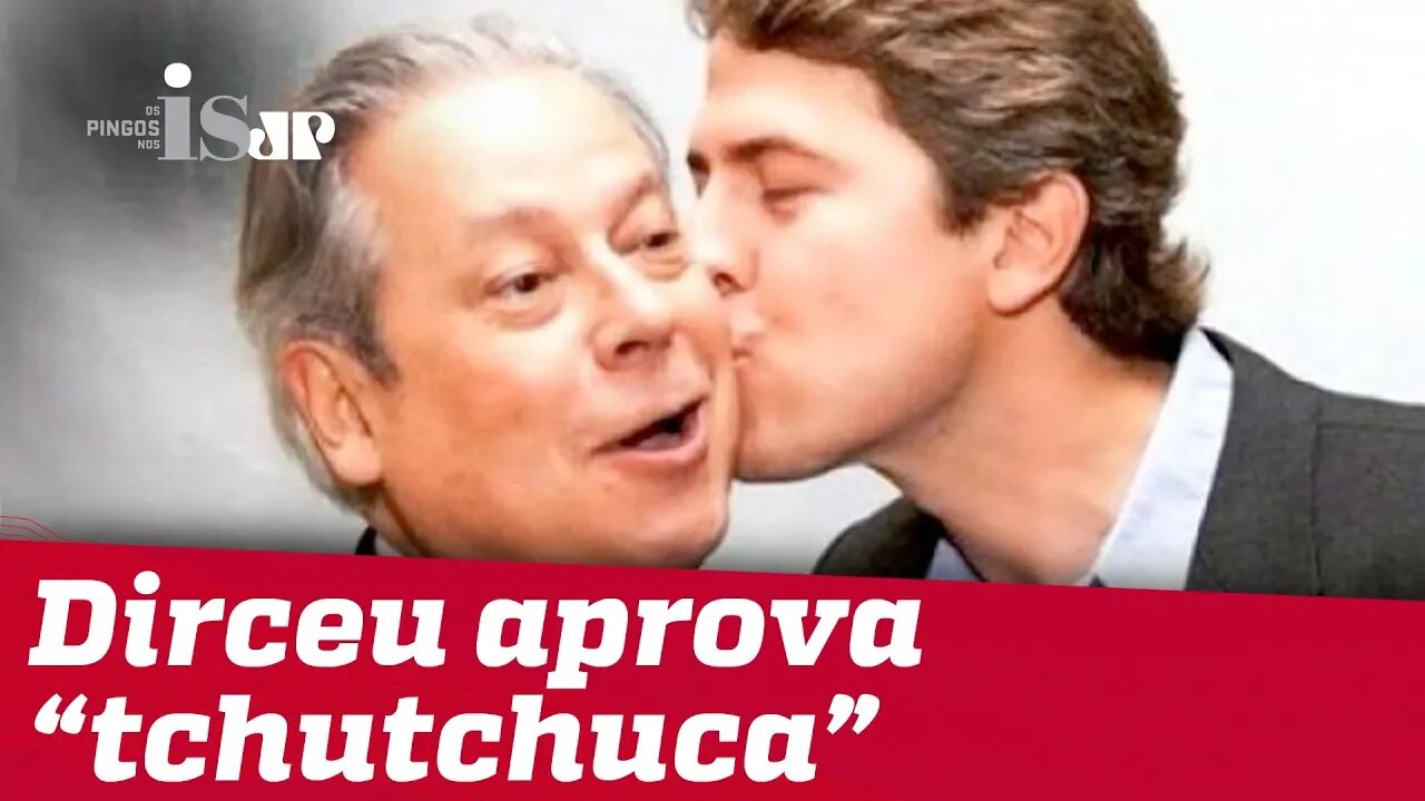 Dirceu aprova "tchutchuca" do filho contra Guedes