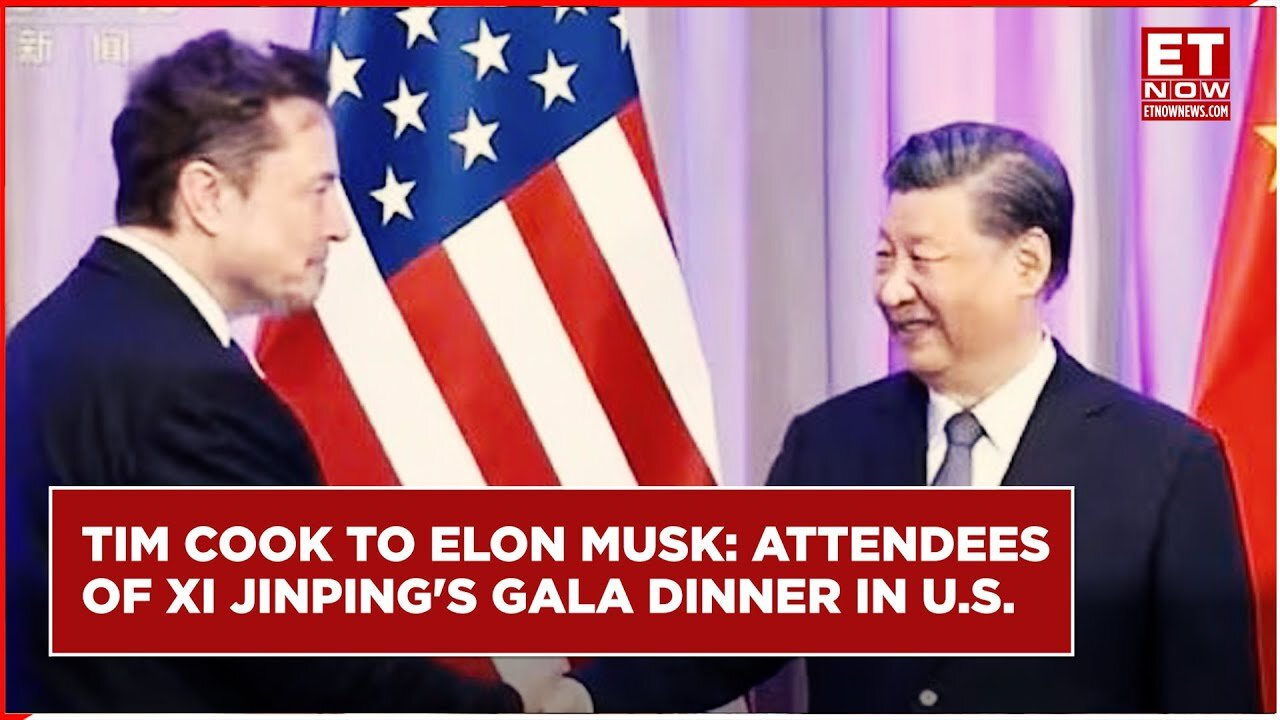 Xi Jinping Meets Tim Cook, Elon Musk In US | Who Attended Xi's Gala Dinner | Tim Cook | Elon Musk