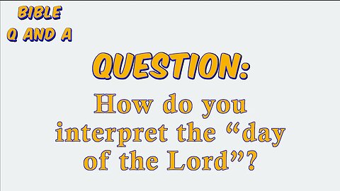 About the Day of the Lord