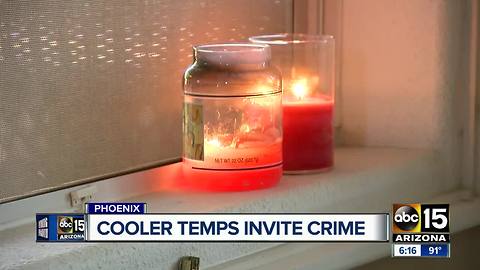 Cooler temps and open windows invite crime into the home