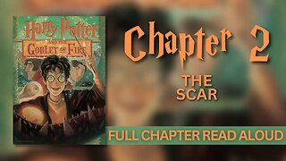 Harry Potter and the Goblet of Fire | Chapter 2: The Scar