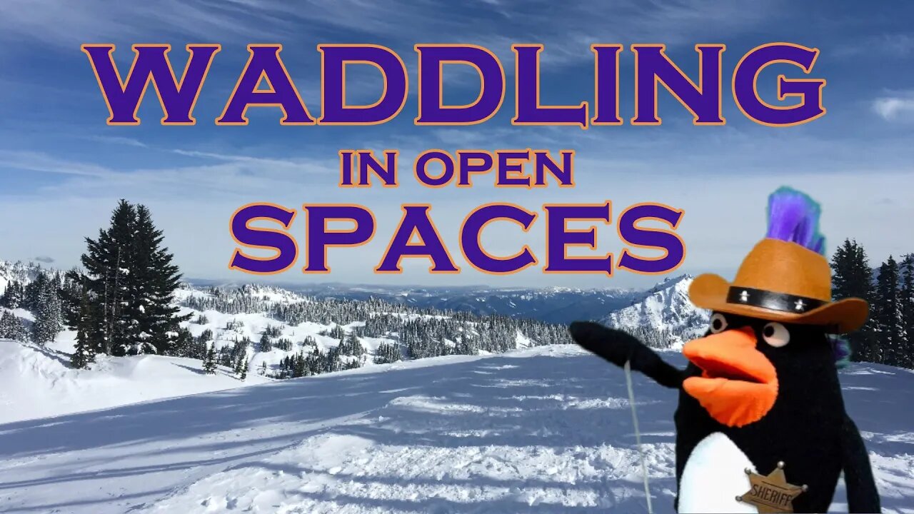 Waddling in open Spaces