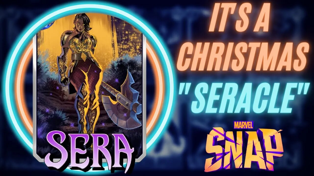 Sera Brings the Miracle of Christmas (And an Insane Budget Sera Deck) | Deck Guide Marvel Snap