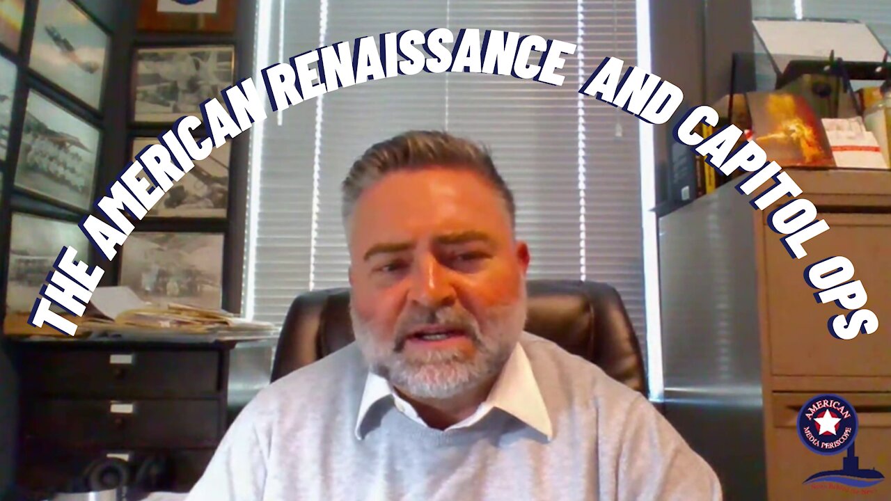 The American Renaissance and Capitol Ops