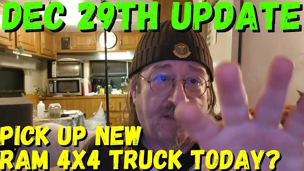 Dec 29th Update Pick up a new Ram 4x4 truck today?