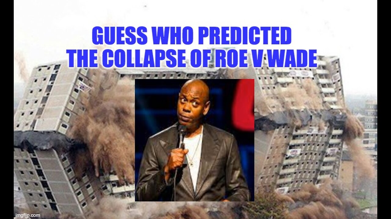 Dave Chappelle Predicted The Collapse of Roe V Wade