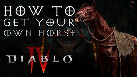 How to Unlock the Mount in Diablo 4 - How to Get a Horse