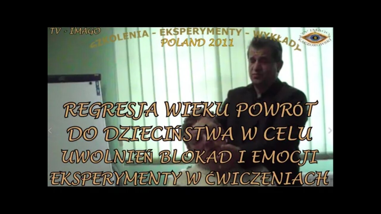 REGRESJA WIEKU, POWRÓT DO DZIECIŃSTWA W CELU UWOLNIEŃ BLOKAD I EMOCJI W ĆWICZENIACH /2011 ©TV IMAGO