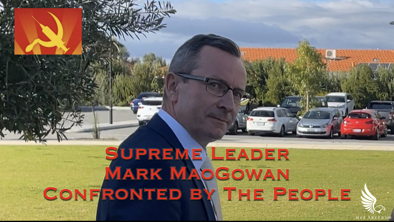 Supreme Leader Mark MaoGowan Confronted By The People