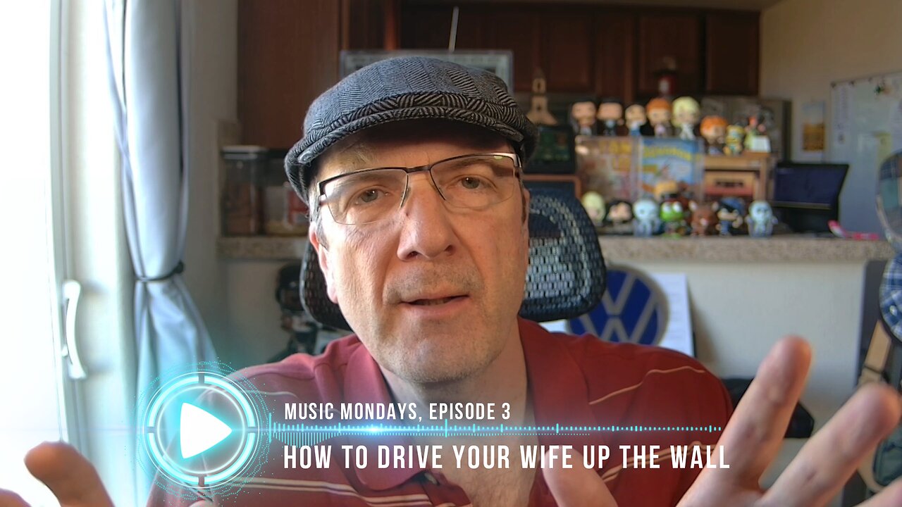 How to Drive Your Wife Up the Wall