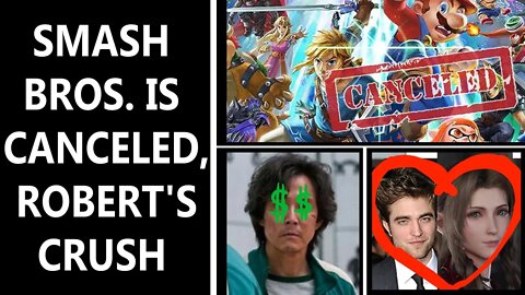Smash Bros no longer at EVO, Netflix wins big, Pattinson shows his love for FFVII