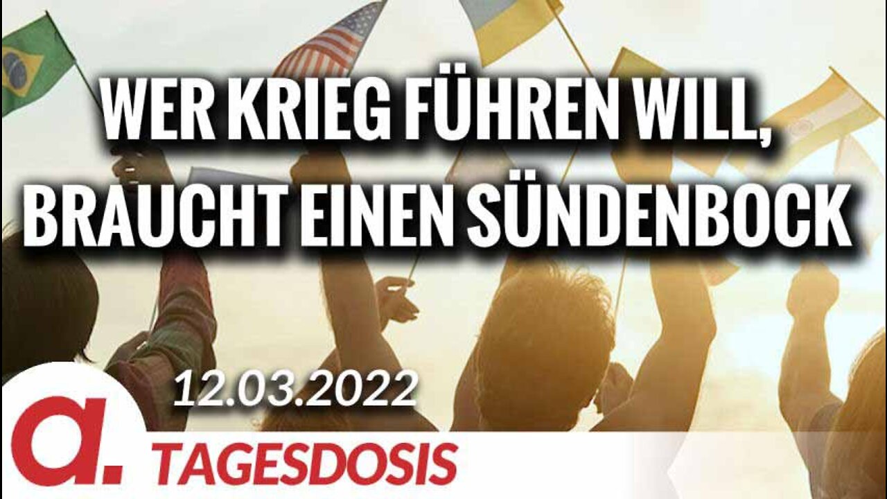 Wer Krieg führen will, braucht immer einen Sündenbock