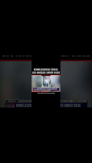 Homelessness Crisis: Los Angeles Under Siege