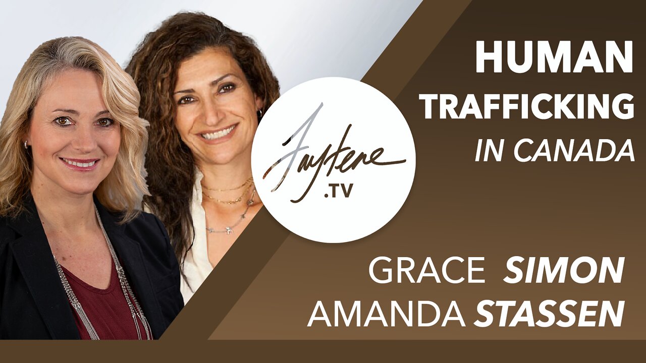 Human Trafficking In Canada with Grace Simon and Amanda Stassen