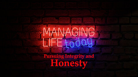 Pursuing Integrity and Honesty