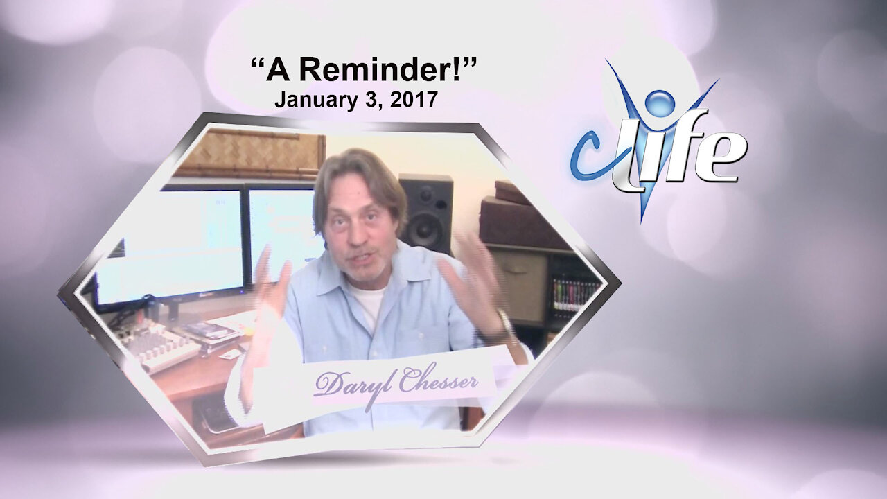 "A Reminder!" James Daryl Chesser January 3, 2017