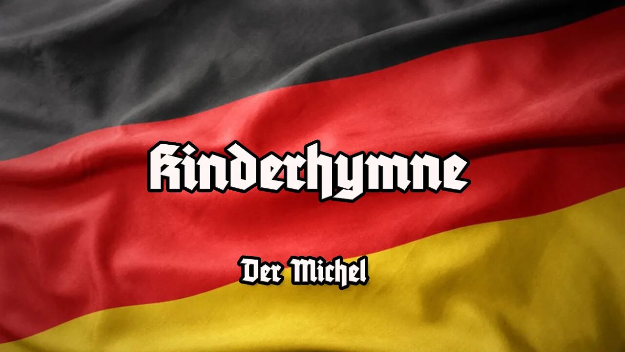 Kinderhymne - Anmut sparet nicht noch Mühe - Der Michel