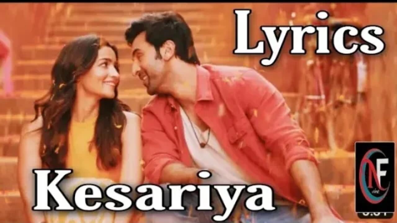 Kesariya -bramastra- new music Rambir Kapoor / Aliya Batt / by lyrics