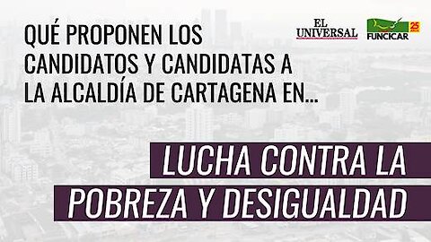 Las propuestas de los candidatos a la Alcaldía de Cartagena