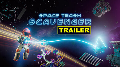 Space Trash Scavenger - Official Early Access Launch Trailer