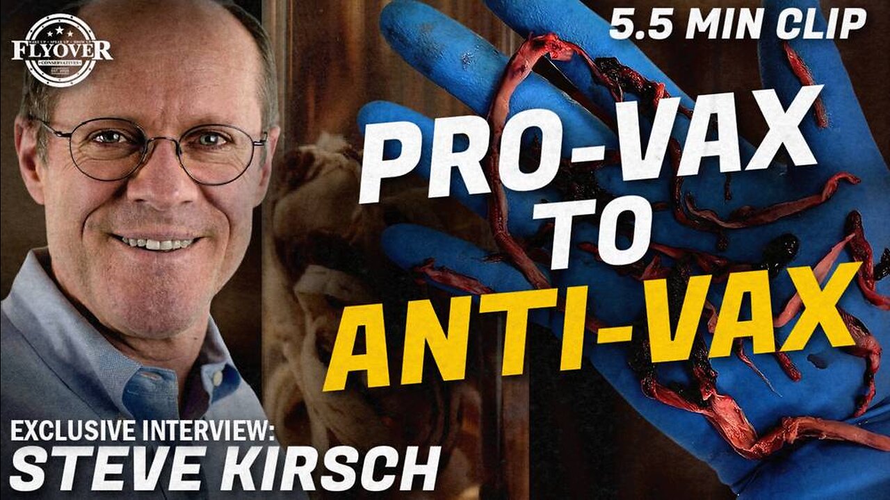 THE STORY OF STEVE KIRSCH’S 180 TRANSFORMATION with Steve Kirsch