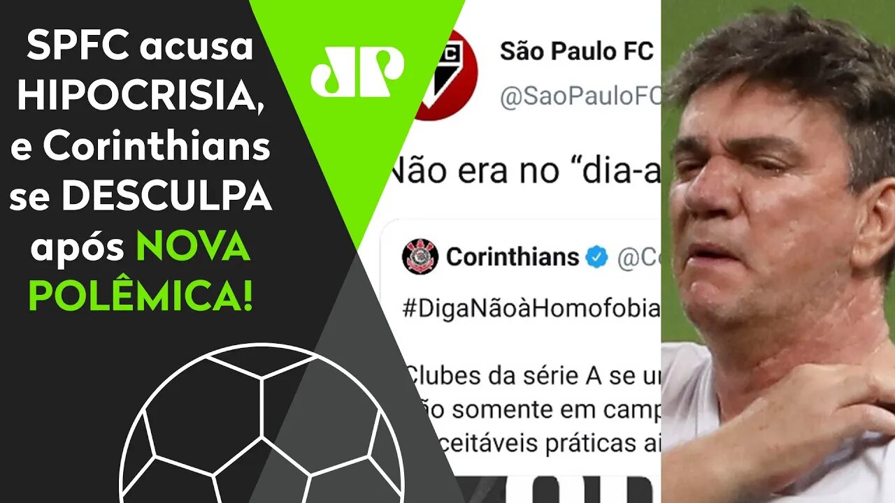 "ISSO É CRIME!" São Paulo acusa HIPOCRISIA, e Corinthians se DESCULPA após nova POLÊMICA!