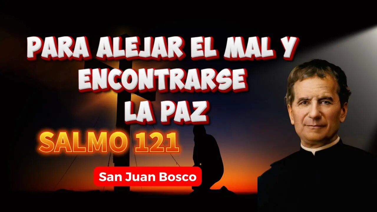 Poderosa Oración a San Juan Bosco para alejar el mal y encontrar la paz