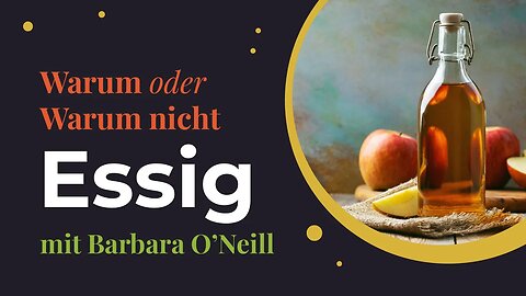 Essig # Warum oder warum nicht? # Barbara O'Neill