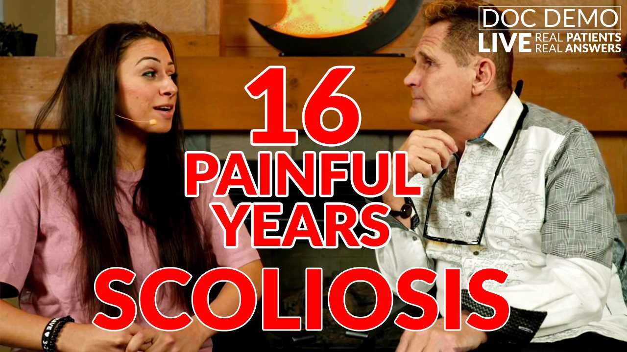 Doc Demo Live - SCOLIOSIS - 17 Years of Pain