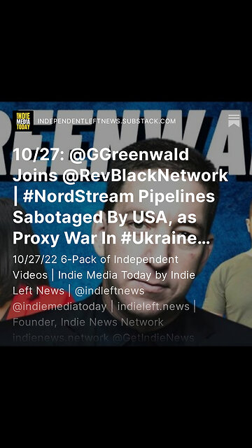 10/27: Glenn Greenwald Joins RBN | Nord Stream Pipelines Sabotaged By USA +