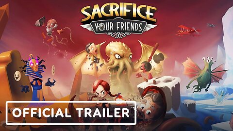 Sacrifice Your Friends - Official Xbox Gameplay Trailer