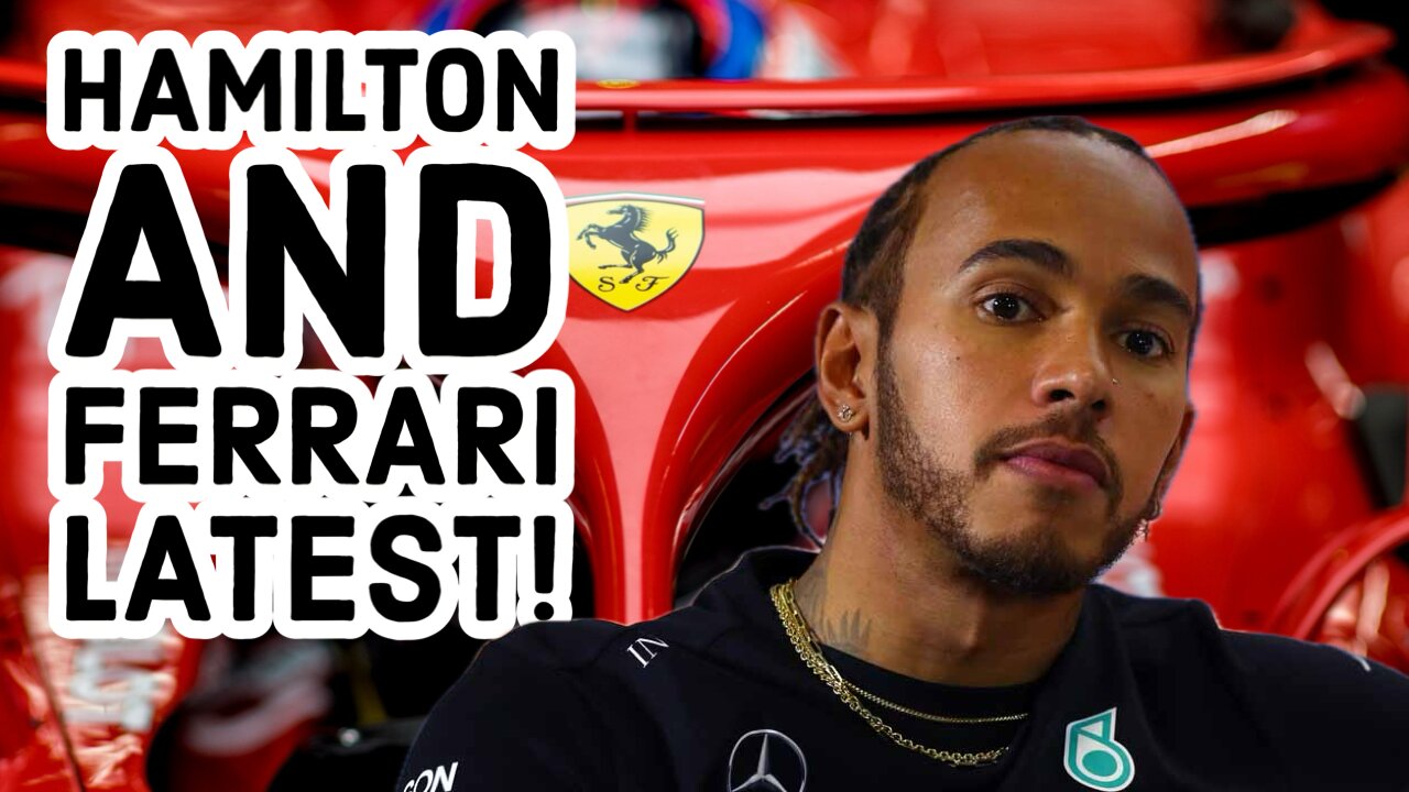 Hamilton and Ferrari Latest When can Lewis Officially Start ?