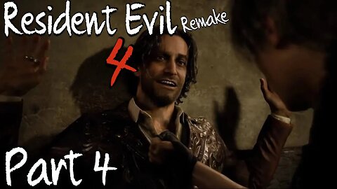 Resident Evil 4 Remake [Part 4]