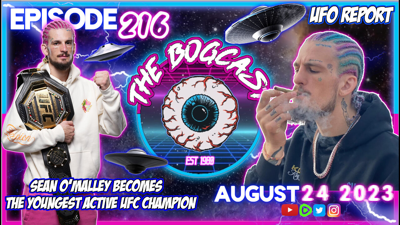 Sean O'Malley, Faces of Death (Real or Fake), Dillon Torches Logan, UFO Report | #216: The Bogcast