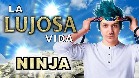 Ninja | La Lujosa Vida | Forbes