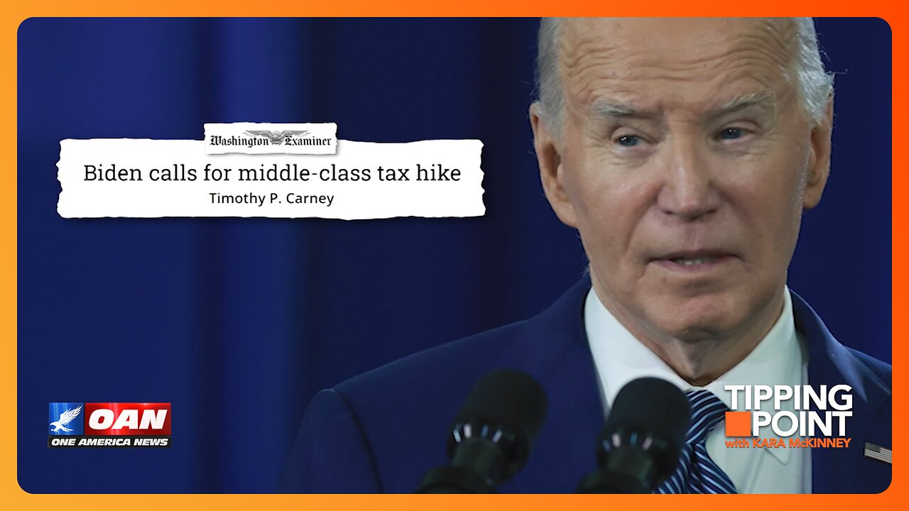 Biden Plans to Raise Taxes On Middle Class Americans | TIPPING POINT 🟧