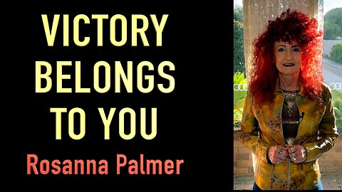 "Victory Belongs to You" - Rosanna Palmer, Creative
