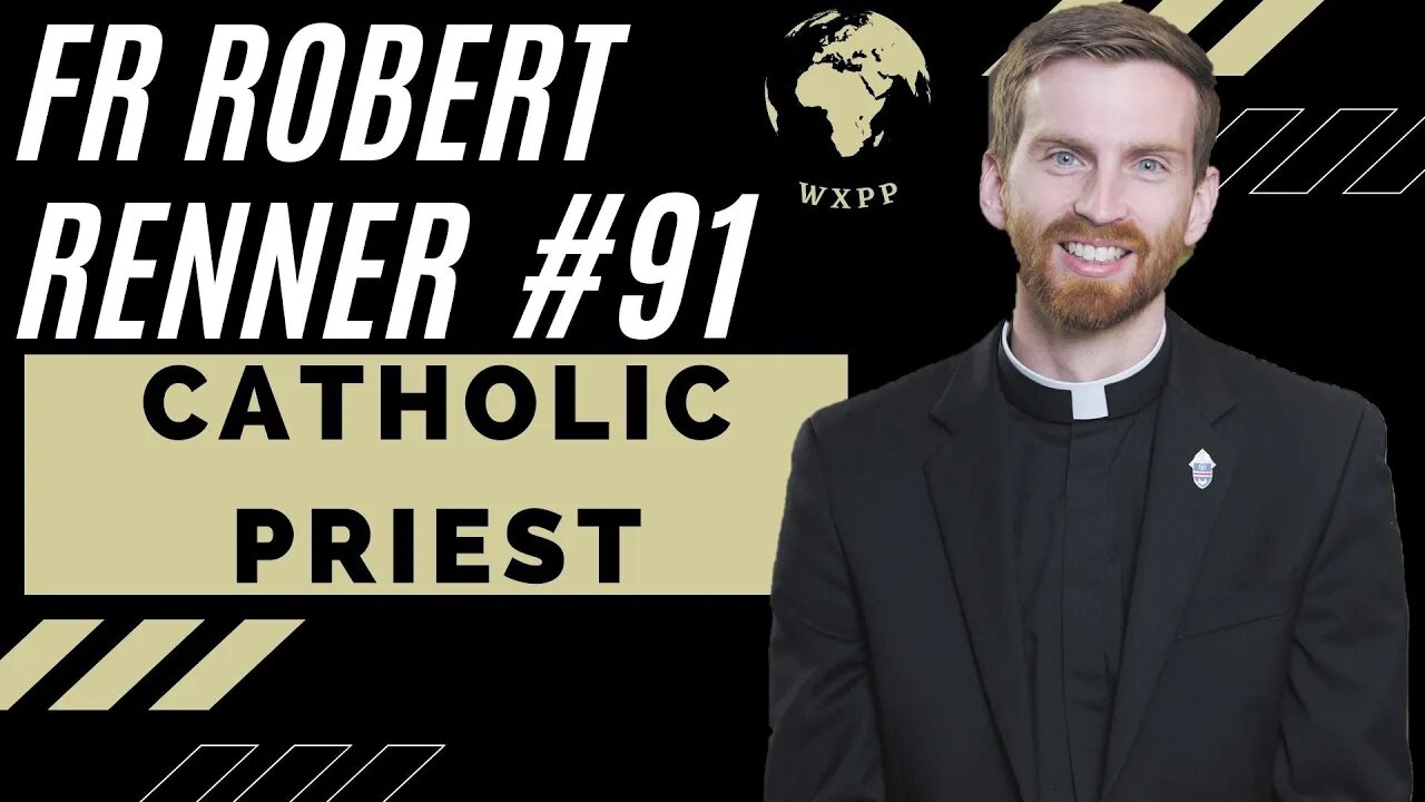 Father Robert Renner (Catholic Priest) #91 #podcast #explore