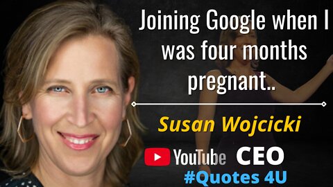 If you’re not making mistakes..Youtube CEO Susan Wojcicki Quotes which are better known in youth