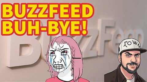 EPIC FAIL: Buzzfeed News Is Shutting Down -- PERMANENTLY!