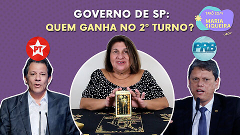 Quem ganha as eleições para o governo de São Paulo - Tarcísio x Haddad [ MARIA SIQUEIRA | TARÔ ]