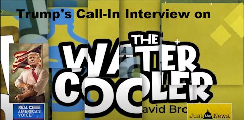 President Trump Interview on "The Water Cooler" Today 6/21/21