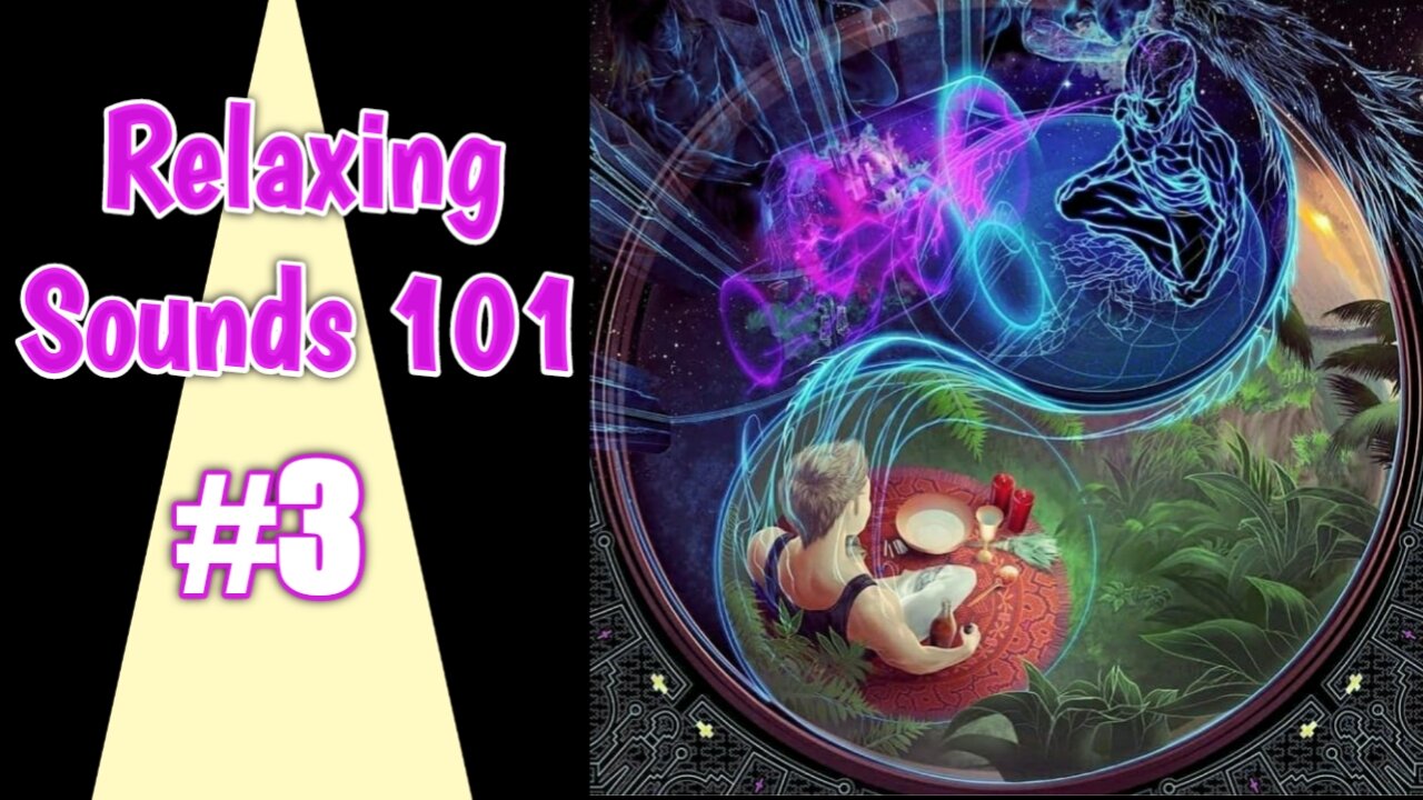 🌊RELAXING SOUNDS 101 #3